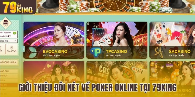 Giới thiệu đôi nét về Poker online tại 79King