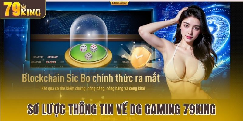 Sơ lược thông tin về DG Gaming 79King