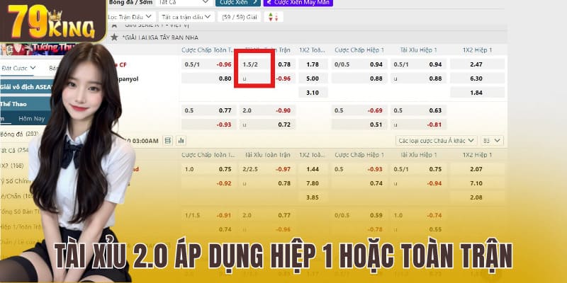 Tài Xỉu 2.0 áp dụng hiệp 1 hoặc toàn trận