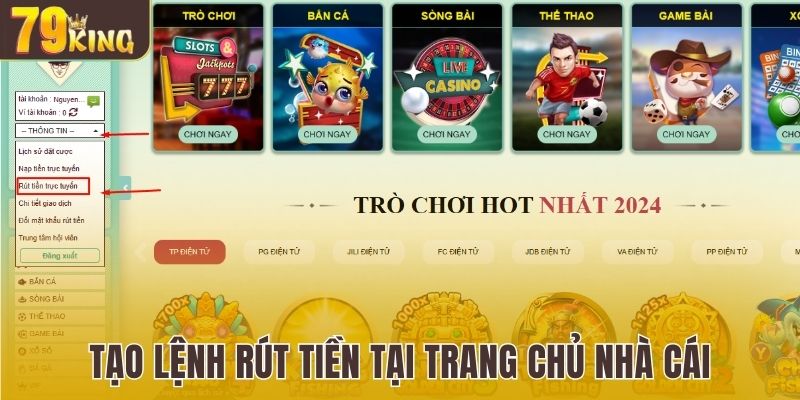 Thực hiện tạo lệnh rút tiền trên trang chủ nhà cái 